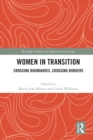 Women in Transition : Crossing Boundaries, Crossing Borders - Book