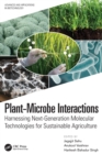 Plant-Microbe Interactions : Harnessing Next-Generation Molecular Technologies for Sustainable Agriculture - Book