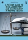 A Pocket Guide to Risk Assessment and Management in Mental Health - Book