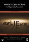 White-Collar Crime : An Opportunity Perspective - Book