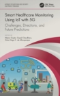 Smart Healthcare Monitoring Using IoT with 5G : Challenges, Directions, and Future Predictions - Book