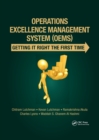 Operations Excellence Management System (OEMS) : Getting It Right the First Time - Book