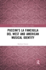 Puccini’s La fanciulla del West and American Musical Identity - Book