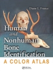 Human and Nonhuman Bone Identification : A Color Atlas - Book