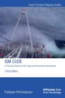 The ISM Code: A Practical Guide to the Legal and Insurance Implications - Book
