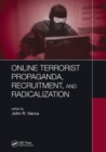 Online Terrorist Propaganda, Recruitment, and Radicalization - Book