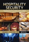 Hospitality Security : Managing Security in Today's Hotel, Lodging, Entertainment, and Tourism Environment - Book