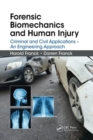 Forensic Biomechanics and Human Injury : Criminal and Civil Applications - An Engineering Approach - Book
