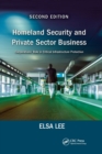 Homeland Security and Private Sector Business : Corporations' Role in Critical Infrastructure Protection, Second Edition - Book