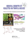 Medicinal Chemistry of Neglected and Tropical Diseases : Advances in the Design and Synthesis of Antimicrobial Agents - Book