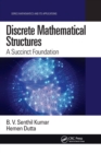 Discrete Mathematical Structures : A Succinct Foundation - Book