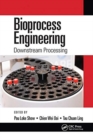 Bioprocess Engineering : Downstream Processing - Book