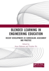 Blended Learning in Engineering Education : Recent Developments in Curriculum, Assessment and Practice - Book