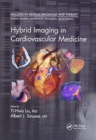 Hybrid Imaging in Cardiovascular Medicine - Book