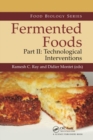 Fermented Foods, Part II : Technological Interventions - Book