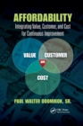 Affordability : Integrating Value, Customer, and Cost for Continuous Improvement - Book