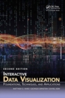 Interactive Data Visualization : Foundations, Techniques, and Applications, Second Edition - Book