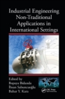 Industrial Engineering Non-Traditional Applications in International Settings - Book