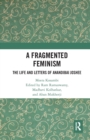 A Fragmented Feminism : The Life and Letters of Anandibai Joshee - Book