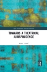 Towards a Theatrical Jurisprudence - Book