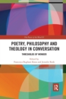 Poetry, Philosophy and Theology in Conversation : Thresholds of Wonder: The Power of the Word IV - Book