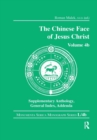The Chinese Face of Jesus Christ : Volume 4b Supplementary Anthology General Index Addenda - Book