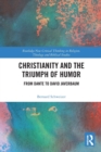 Christianity and the Triumph of Humor : From Dante to David Javerbaum - Book