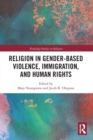 Religion in Gender-Based Violence, Immigration, and Human Rights - Book