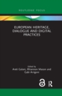 European Heritage, Dialogue and Digital Practices - Book