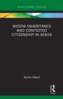 Widow Inheritance and Contested Citizenship in Kenya - Book