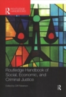 Routledge Handbook of Social, Economic, and Criminal Justice - Book