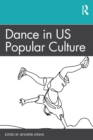 Dance in US Popular Culture - Book
