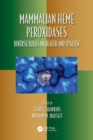 Mammalian Heme Peroxidases : Diverse Roles in Health and Disease - Book