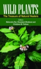 Wild Plants : The Treasure of Natural Healers - Book