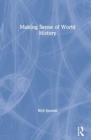 Making Sense of World History - Book