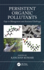 Persistent Organic Pollutants : Gaps in Management and Associated Challenges - Book