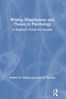 Writing Dissertations and Theses in Psychology : A Student’s Guide for Success - Book