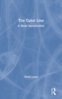 The Color Line : A Short Introduction - Book