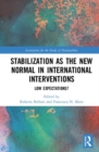 Stabilization as the New Normal in International Interventions : Low Expectations? - Book