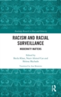Racism and Racial Surveillance : Modernity Matters - Book