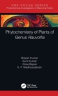 Phytochemistry of Plants of Genus Rauvolfia - Book