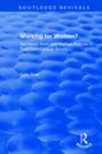 Working for Women? : Gendered Work and Welfare Policies in Twentieth-Century Britain - Book