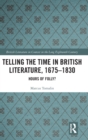 Telling the Time in British Literature, 1675-1830 : Hours of Folly? - Book