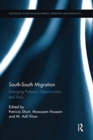 South-South Migration : Emerging Patterns, Opportunities and Risks - Book