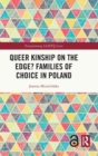 Queer Kinship on the Edge? Families of Choice in Poland - Book