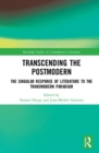 Transcending the Postmodern : The Singular Response of Literature to the Transmodern Paradigm - Book