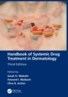 Handbook of Systemic Drug Treatment in Dermatology - Book