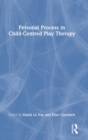 Personal Process in Child-Centred Play Therapy - Book