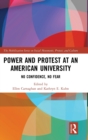 Power and Protest at an American University : No Confidence, No Fear - Book