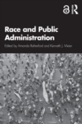 Race and Public Administration - Book